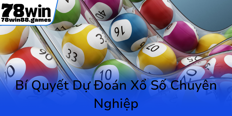 Bi Quyet Du Doan Xo So Chuyen Nghiep0