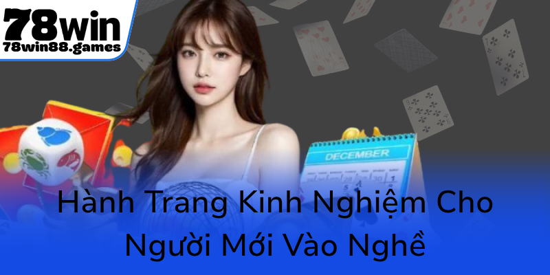 Khám Phá Thế Giới Bài Poker Online Đỉnh Cao Tại 78WIN – Trải Nghiệm Đặc Sắc Và Thuận Tiện 1 Hanh Trang Kinh Nghiem Cho Nguoi Moi Vao Nghe0
